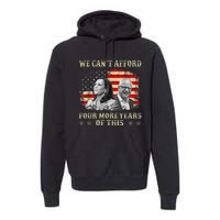 CanT Afford Four More Years Of This Tim Walz Election 2024 Premium Hoodie