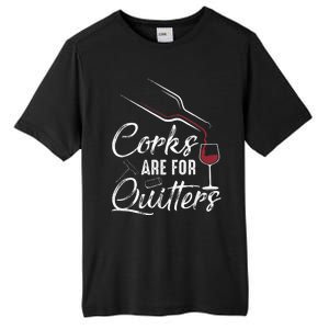 Corks Are For Quitters Funny Wine Drinking Team Festival Tall Fusion ChromaSoft Performance T-Shirt