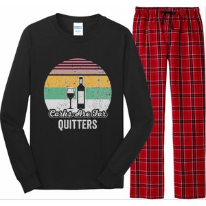 Corks Are For Quitters Retro Wine Lover Long Sleeve Pajama Set