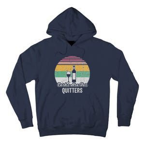 Corks Are For Quitters Retro Wine Lover Tall Hoodie