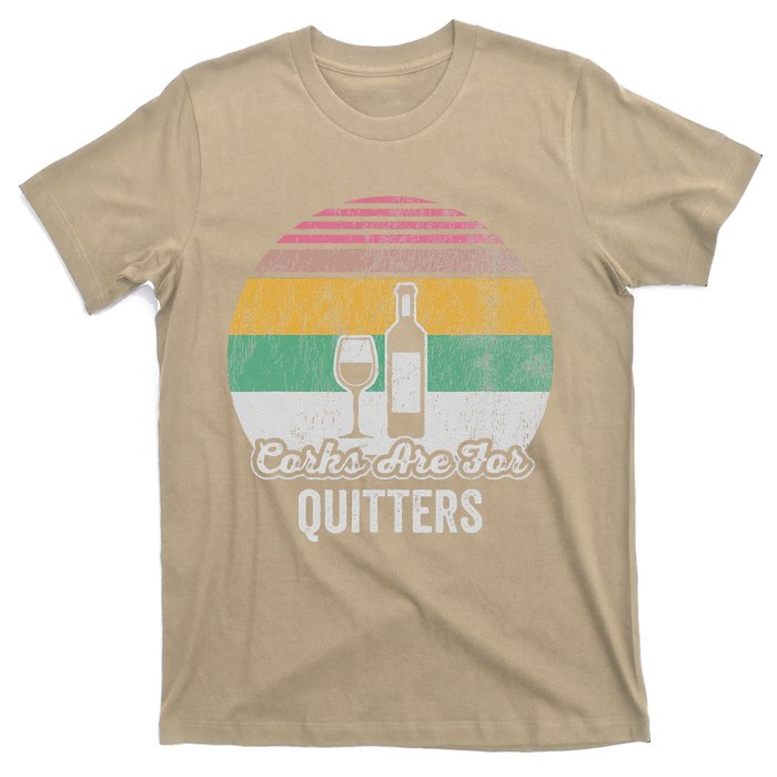 Corks Are For Quitters Retro Wine Lover T-Shirt