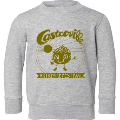 Castroville Artichoke Festival Toddler Sweatshirt