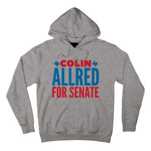 Colin Allred For Senate Tall Hoodie