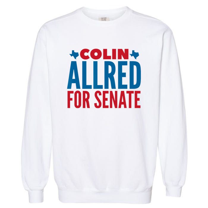 Colin Allred For Senate Garment-Dyed Sweatshirt