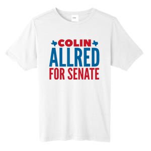 Colin Allred For Senate Tall Fusion ChromaSoft Performance T-Shirt