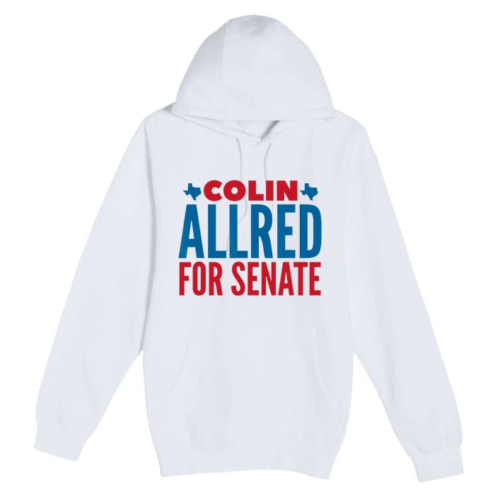 Colin Allred For Senate Premium Pullover Hoodie