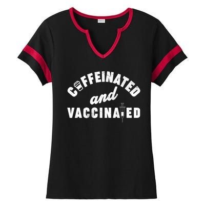 Caffeinated And Vaccinated Ladies Halftime Notch Neck Tee