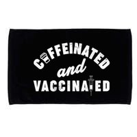 Caffeinated And Vaccinated Microfiber Hand Towel