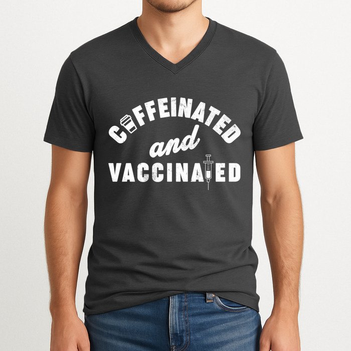Caffeinated And Vaccinated V-Neck T-Shirt