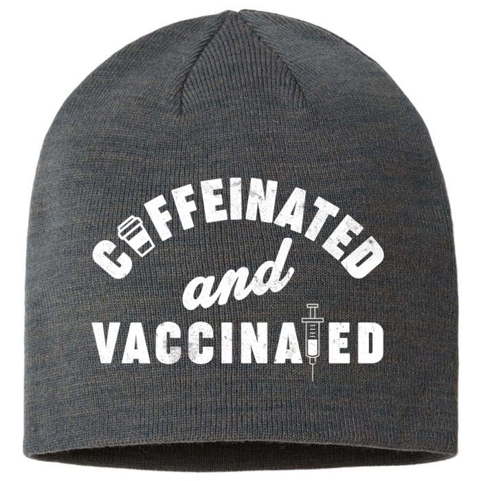 Caffeinated And Vaccinated Sustainable Beanie