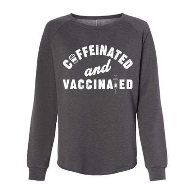 Caffeinated And Vaccinated Womens California Wash Sweatshirt