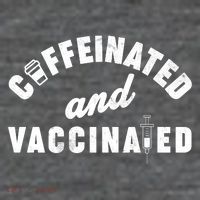 Caffeinated And Vaccinated 25L Jumbo Tote