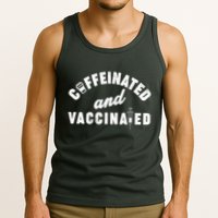 Caffeinated And Vaccinated Tank Top