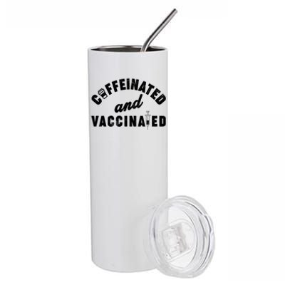 Caffeinated And Vaccinated Stainless Steel Tumbler