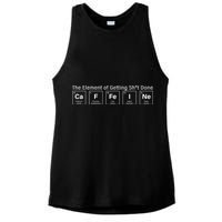 Caffeine The Element Of Getting Shit Done Ladies PosiCharge Tri-Blend Wicking Tank