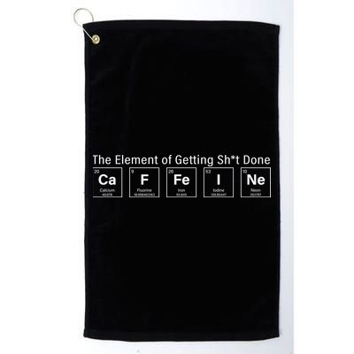 Caffeine The Element Of Getting Shit Done Golf Towel