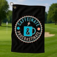 Caffinate & Procrastinate Golf Towel