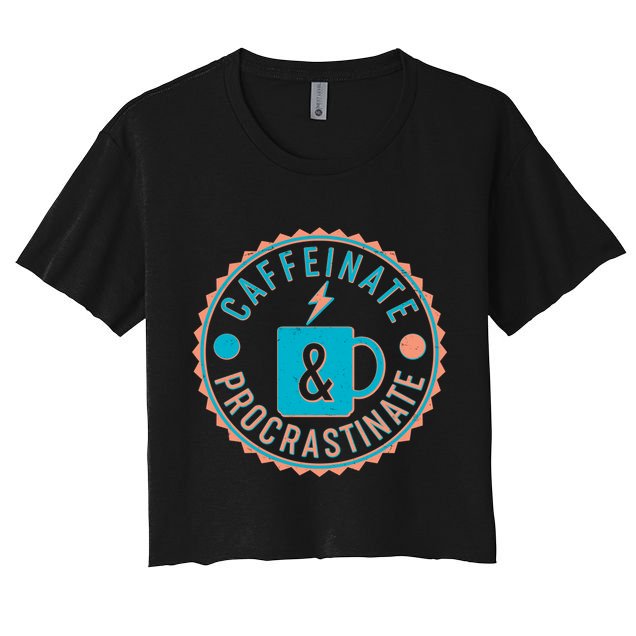 Caffinate & Procrastinate Crop Top