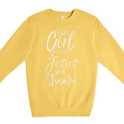 Christian Acting Gift This Runs On Jesus And Theatre Premium Crewneck Sweatshirt