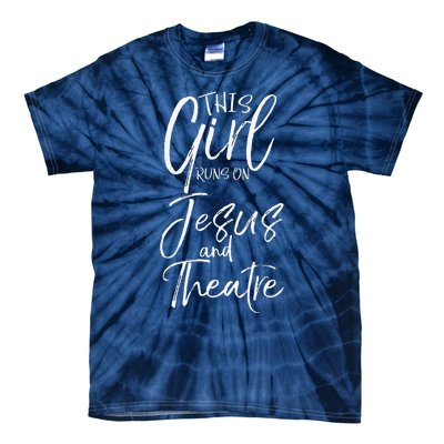 Christian Acting Gift This Runs On Jesus And Theatre Tie-Dye T-Shirt