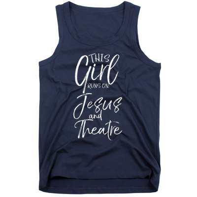 Christian Acting Gift This Runs On Jesus And Theatre Tank Top