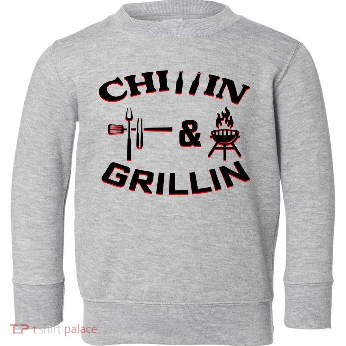 Chillin And Grillin BBQ Cooking Toddler Sweatshirt