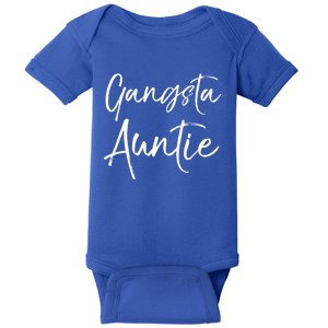 Cute Aunt Gift From Niece And Nephew Funny Gift Gangsta Auntie Gift Baby Bodysuit