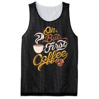 Caffeine Addict Gift OK But First Coffee Mesh Reversible Basketball Jersey Tank