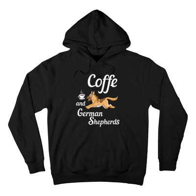 Coffee And German Shepherds Hoodie