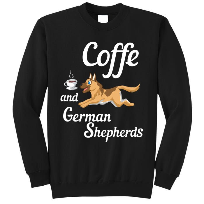 Coffee And German Shepherds Sweatshirt