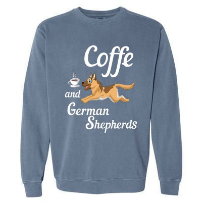 Coffee And German Shepherds Garment-Dyed Sweatshirt