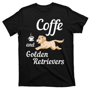 Coffee And Golden Retrivers T-Shirt