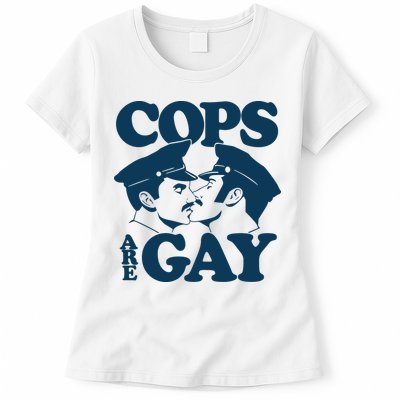 COPS ARE GAY Womens T-Shirt