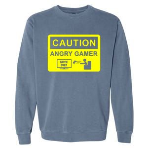 Caution Angry Gamer Garment-Dyed Sweatshirt