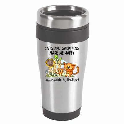 Cats And Gardening Make Me Happy Humans Make My Head Hurt 16oz Travel Tumbler