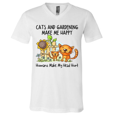 Cats And Gardening Make Me Happy Humans Make My Head Hurt V-Neck T-Shirt