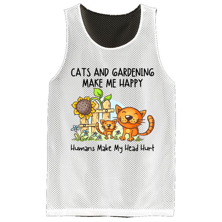 Cats And Gardening Make Me Happy Humans Make My Head Hurt Mesh Reversible Basketball Jersey Tank