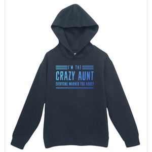 Crazy Aunt Gift For Sisters And Proud Aunts Gift Urban Pullover Hoodie