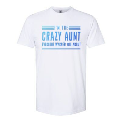 Crazy Aunt Gift For Sisters And Proud Aunts Gift Softstyle® CVC T-Shirt