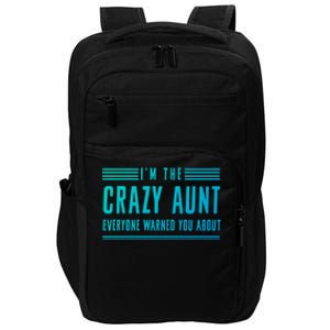 Crazy Aunt Gift For Sisters And Proud Aunts Gift Impact Tech Backpack