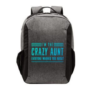 Crazy Aunt Gift For Sisters And Proud Aunts Gift Vector Backpack