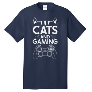 Cats And Gaming Funny Cat Lover Gaming Gift Gamer Tall T-Shirt