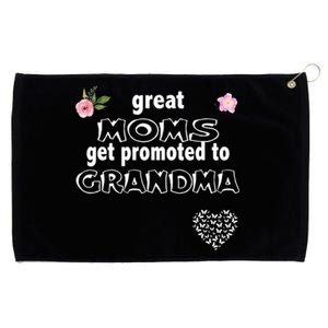 Cute Announcet Great Moms Get Promoted To Grandma Gift Grommeted Golf Towel