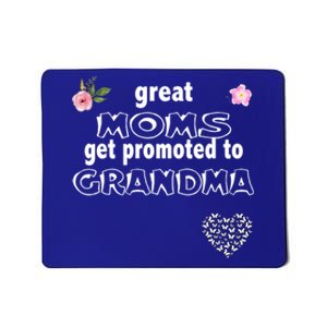 Cute Announcet Great Moms Get Promoted To Grandma Gift Mousepad