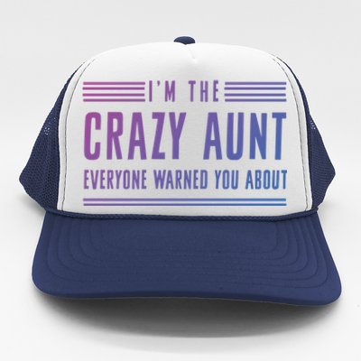 Crazy Aunt Gift For Sisters And Proud Aunts Gift Trucker Hat