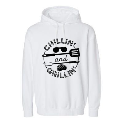 Chillin And Grillin Grill Master Steak Barbecue Bbq Party Gift Garment-Dyed Fleece Hoodie