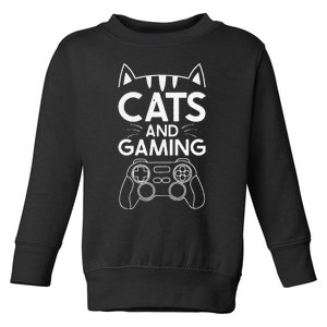 Cats And Gaming Funny Cat Lover Gaming Gift Gamer Toddler Sweatshirt