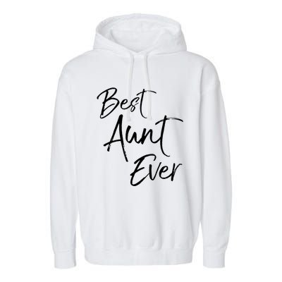 Cute Aunt Gift From Niece And Nephew Awesome Best Aunt Ever Funny Gift Garment-Dyed Fleece Hoodie