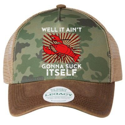 Crawfish Aint Gonna Suck Itself Crawfish Boil Legacy Tie Dye Trucker Hat