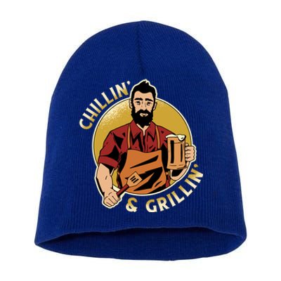 Chillin And Grillin Meaningful Gift Short Acrylic Beanie